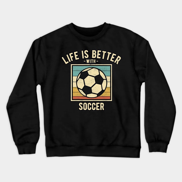 Soccer Sayings -  Retro Funny Soccer Lovers Gift Crewneck Sweatshirt by DnB